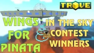 Wings for Pinata Building Contest, In the Sky Contest winners &ndash; Trove building contest