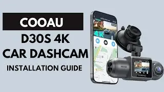 Установка и настройка: Руководство пользователя видеорегистратора COOAU D30S 4K