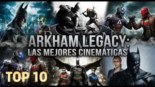 Mi TOP 10 de cinemáticas épicas de la saga ARKHAM 🔥🎦