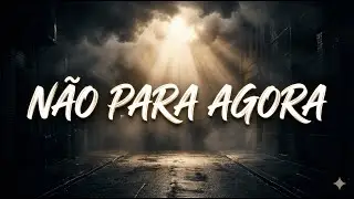 Não Para Agora | Trap Gospel Motivacional | Luz no Grave
