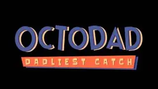 Octodad: Dadliest Catch Soundtrack - Kelp Music