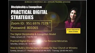 2021 Officers Training - Discipleship and Evangelism: Practical Digital Strategies