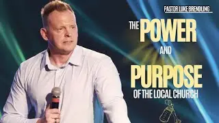 Power and Purpose of The Local Church | Pastor Luke Brendling | Alive Church London