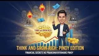 Think and Grow Rich: Financial SECRETS ng Pinakamayayamang Pinoy (Pinoy Edition)
