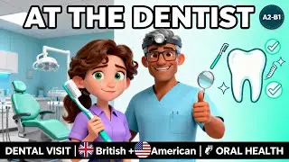 Dental English: Cavities, Fillings & Oral Health | Learn Medical Vocabulary