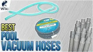 8 Best Pool Vacuum Hoses 2018