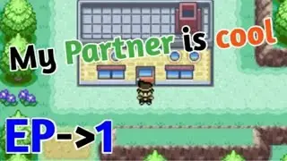Let's Play Pokemon Neon Blue Ep 1 My Partner Is Cool