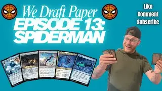 We Draft Paper: Episode 13 | Spiderman