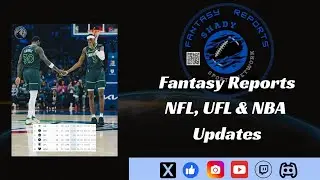 Fantasy Reports: NBA Playoff Push & UFL Week 3 Preview