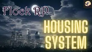 Flock Roleplay(FRP) Housing System showcase | FiveM Beta launch