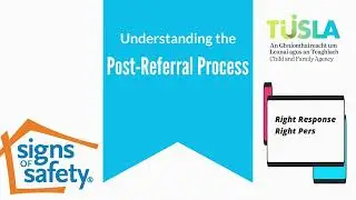 Understanding the Tusla Post Referral Process