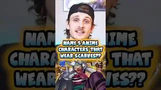 🧣 Name 5 Anime Characters That Wear Scarves?? 🤔 Can You??  #Shorts #anime #animecommunity