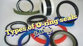 Types of O-ring seals basic working and animation in tamil