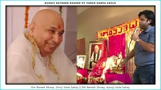 Satsang Shared By Varun Handa Uncle | Guruji Satsang | Jai Guruji 🙏