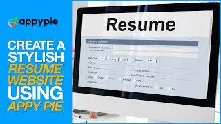 How to create a resume website using Appy Pie&rsquo;s website builder?