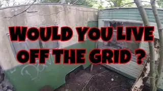 ABANDONED CAMPSITE     ....    Ste G | Abandoned Places UK