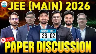 🔴 JEE Main 2026 | Jan 28 Evening Shift | Paper Discussion, Analysis & Memory-Based Questions | LIVE
