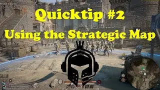 Conqueror's Blade - Quicktips #2 - Using the strategic map