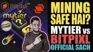 Mytier + Bitpixl Full Update | Kya Continue Karna Safe Hai? | Scam ya Future? #bitpixl #mytier