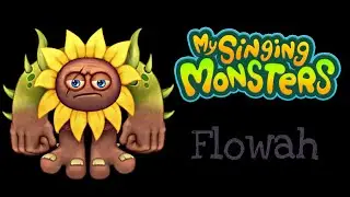 Flowah (Sound and Animation) on Light Island | My Singing Monsters