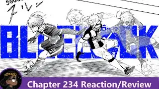 WE'RE STILL ONE STEP SHORT!!!! Blue Lock Chapter 234 Reaction! | 悠