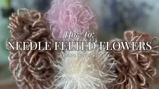 How to: Needle Felted Flowers 🪡🌸  (Winter Felted Floral Arrangement Pt 2)