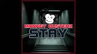 Monkey Busterz - Stay (Jack Styles Remix) // GOOD SOURCE //