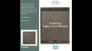 Technik Tipp f&uuml;r das Simply Scored Falzbrett von Stampin'Up!