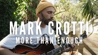 More Than Enough - Mark Crotti - Live From The Backyard