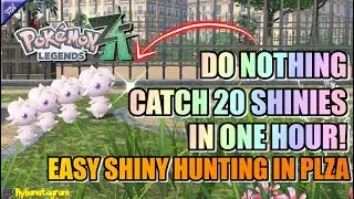 Do NOTHING - Spawn Almost 20 SHINY POK&Eacute;MON In ONE HOUR In Legends Z-A - Shiny Hunting Guide