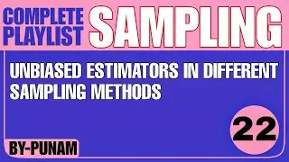 Unbiased estimators in different sampling methods|ONE SHOT |Competitive exams|Statistics by Punam|