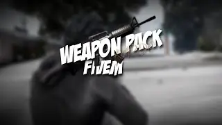 WEAPON PACK FIVEM | FREE