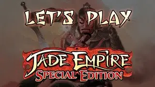 Let's Play Jade Empire, Episode 3: Fortune's Favorite