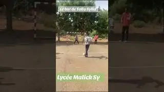 😍Le magnifique but de Talla Sylla au lyc&eacute;e Malick Sy 🤩