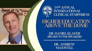 AACP 2024 Annual Meeting - Dr. Daniel Klauer Speaks to the Speakers - Dr. Andrew Maxwell