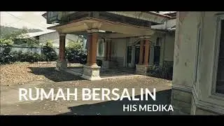 EXPLORE RUMAH BERSALIN HIS MEDIKA ( ANGKER ) DI KOTA BANJAR ❗