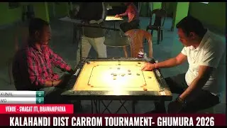 🔴LIVE  I KUNAL Vs MD  I Round 1| Kalahandi Utsav Carrom Tournament, Ghumura - 2026