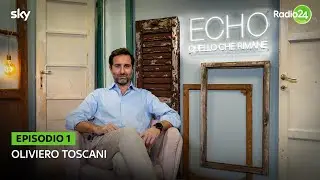 Echo - quello che rimane - Matteo Caccia | Episodio 1 | Oliviero Toscani