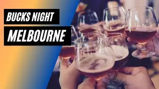 Bucks Nights Melbourne - Ready for Your Bucks Night in Melbourne?
