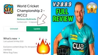 WCC2 NEW UPDATE TODAY | WCC2 UPDATE V.2.8.8.9 FULL REVIEW |