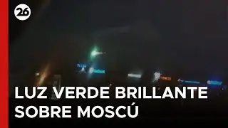 🛸 &iquest;UN OVNI sobre MOSC&Uacute;? C&Aacute;MARA CAPT&Oacute; una LUZ VERDE BRILLANTE en el CIELO