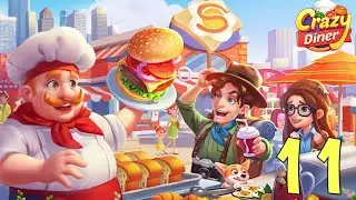 Crazy Diner: Cooking Game - Gameplay Walkthrough Episode 11 | Arleign Gameplay