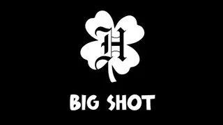 Hoolie - Big Shot (Official Video)