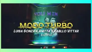 Modo turbo &mdash; Lu&iacute;sa Sonza, Anitta & Pabllo Vittar (Sub Espa&ntilde;ol)