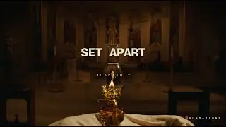 FOUNDATIONS Course – Lesson 7, Set Apart