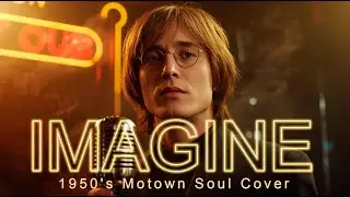 🎙️ Imagine &ndash; 1950&rsquo;s Motown Soul Cover