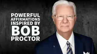 Bob Proctor Affirmations | I Am So Happy and Grateful Now