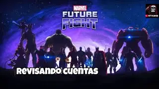 Marvel Future Fight | Revisando Cuentas | XianPai y SaulOrtiz