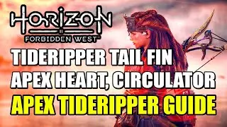 Apex Tideripper Guide (Tideripper Tail Fin, Apex Heart, Circulator) | Horizon Forbidden West