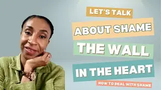 SHAME and its Wall | Dealing with Shame #bible #jesuschrist